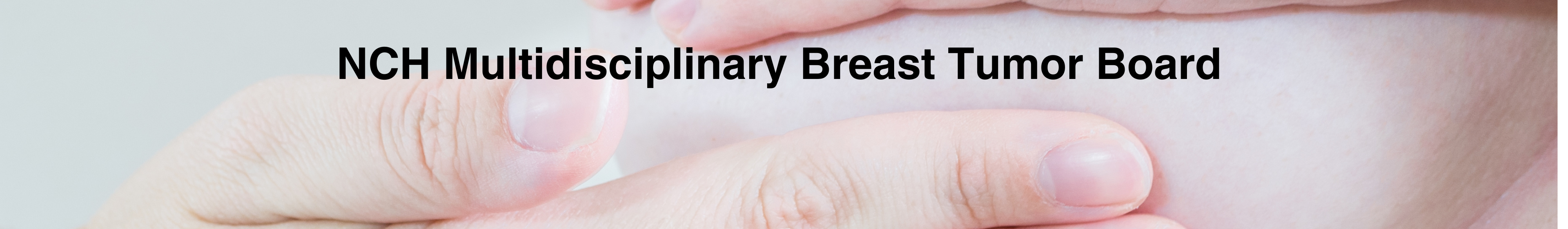 2026 NCH Multidisciplinary Breast Tumor Board (RSS) Banner